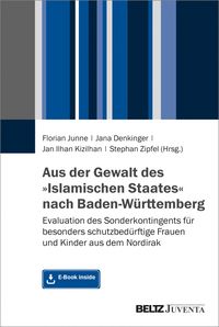 Produktbild: Aus der Gewalt des &raquo;Islamischen Staates&laquo; nach Baden-W&uuml;rttemberg