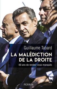 Produktbild: La mal&eacute;diction de la droite : 60 ans de rendez-vous manqu&eacute;s