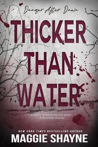 Produktbild: Thicker Than Water (Danger After Dark, #1)