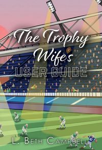 Produktbild: The Trophy Wife's User Guide