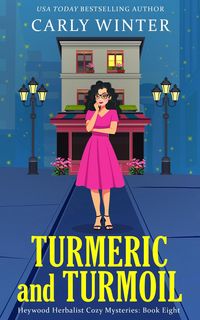 Produktbild: Turmeric and Turmoil (Heywood Herbalist Cozy Mysteries, #8)