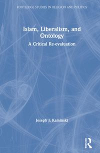 Produktbild: Kaminski, J: Islam, Liberalism, and Ontology