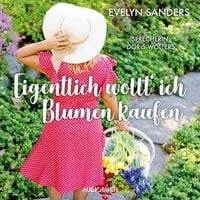 Produktbild: Eigentlich wollt' ich Blumen kaufen
