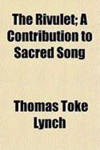 Produktbild: The Rivulet; A Contribution to Sacred Song