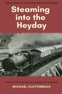 Produktbild: Steaming into the Heyday