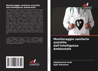 Produktbild: Monitoraggio sanitario assistito dall'Intelligenza Ambientale