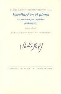 Produktbild: Escribir&eacute; en el piano : 101 poemas portugueses : antolog&iacute;a