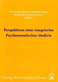 Produktbild: Perspektiven einer integrierten Psychosomatischen Medizin.