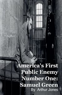 Produktbild: America's First Public Enemy Number One