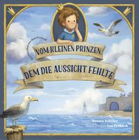 Produktbild: Vom kleinen Prinzen, dem die Aussicht fehlte