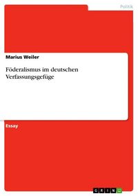 Produktbild: F&ouml;deralismus im deutschen Verfassungsgef&uuml;ge
