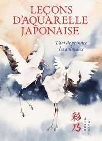 Produktbild: Le&ccedil;ons d'aquarelle japonaise : l'art de peindre les animaux