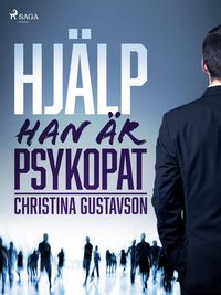 Produktbild: Hj&auml;lp - han &auml;r psykopat