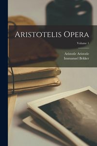 Produktbild: Aristotelis opera; Volume 1