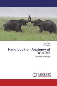 Produktbild: Deka, A: Hand book on Anatomy of Wild life