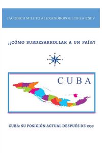 Produktbild: &iexcl;&iquest;c&oacute;mo Subdesarrollar a Un Pa&iacute;s?!