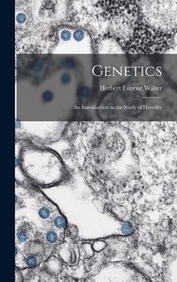 Produktbild: Genetics; an Introduction to the Study of Heredity
