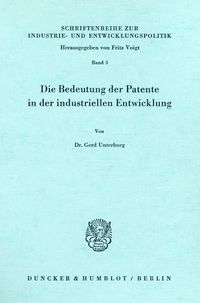 Produktbild: Die Bedeutung der Patente in der industriellen Entwicklung.