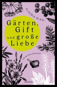 Produktbild: G&auml;rten, Gift und gro&szlig;e Liebe