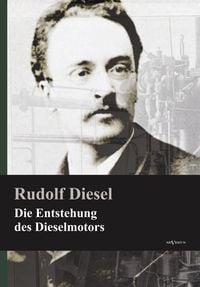 Produktbild: Die Entstehung des Dieselmotors
