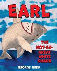 Produktbild: Earl, The Not-So-Great White Shark