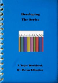 Produktbild: Developing The Series (A Topic Workbook, #7)