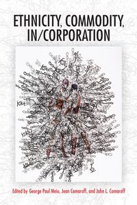 Produktbild: Ethnicity, Commodity, In/Corporation