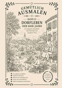 Produktbild: Gem&uuml;tlich ausmalen / Gem&uuml;tlich ausmalen - Dorfleben der 60er Jahre