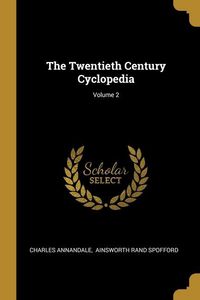 Produktbild: The Twentieth Century Cyclopedia; Volume 2