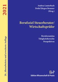 Produktbild: Berufsziel Steuerberater/Wirtschaftspr&uuml;fer 2021.