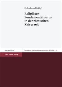 Produktbild: Religi&ouml;ser Fundamentalismus in der r&ouml;mischen Kaiserzeit