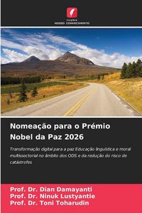 Produktbild: Nomea&ccedil;&atilde;o para o Pr&eacute;mio Nobel da Paz 2026