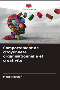 Produktbild: Comportement de citoyennet&eacute; organisationnelle et cr&eacute;ativit&eacute;