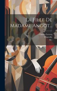 Produktbild: La Fille De Madame Angot...