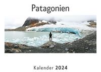Produktbild: Patagonien (Wandkalender 2024, Kalender DIN A4 quer, Monatskalender im Querformat mit Kalendarium, Das perfekte Geschenk)