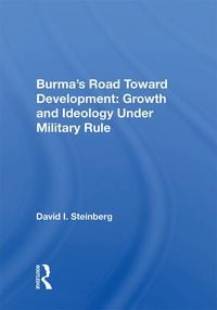Produktbild: Burma's Road Toward Development: Growth and Ideology Under Military Rule