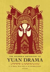 Produktbild: The Columbia Anthology of Yuan Drama