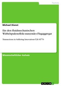 Produktbild: Ein den fluidmechanischen Wirbelspuleneffekt nutzendes Flugaggregat