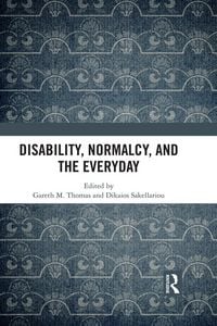 Produktbild: Disability, Normalcy, and the Everyday