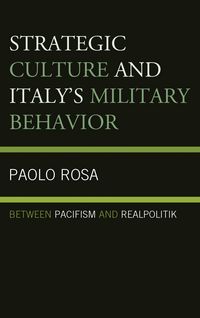 Produktbild: Strategic Culture and Italy's Military Behavior