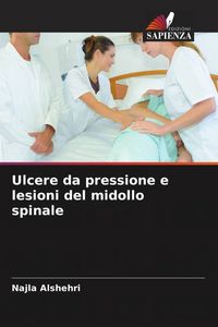 Produktbild: Ulcere da pressione e lesioni del midollo spinale