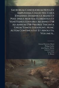 Produktbild: Sacrorum Conciliorum Nova Et Amplissima Collectio, Cujus Johannes Dominicus Mansi Et Post Ipsius Mortem Florentius Et Venetianus Editores Ab Anno 1758
