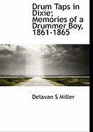 Produktbild: Drum Taps in Dixie; Memories of a Drummer Boy, 1861-1865