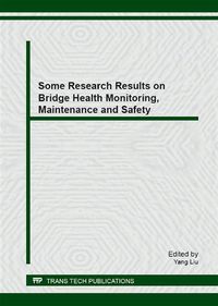 Produktbild: Some Research Results on Bridge Health Monitoring, Maintenance and Safety