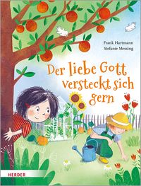 Bild vom Artikel Der liebe Gott versteckt sich gern vom Autor Frank Hartmann