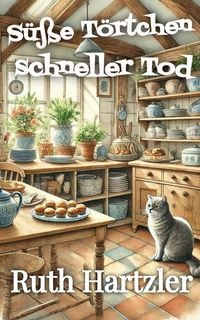 Produktbild: S&uuml;&szlig;e T&ouml;rtchen, schneller Tod