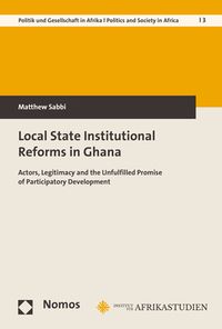 Produktbild: Local State Institutional Reforms in Ghana