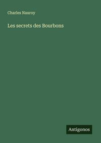 Produktbild: Les secrets des Bourbons