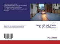 Produktbild: Design of A Stair Wheeler for Wheeled Luggage