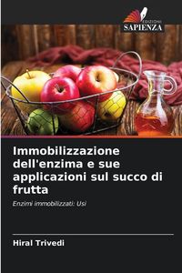 Produktbild: Immobilizzazione dell'enzima e sue applicazioni sul succo di frutta